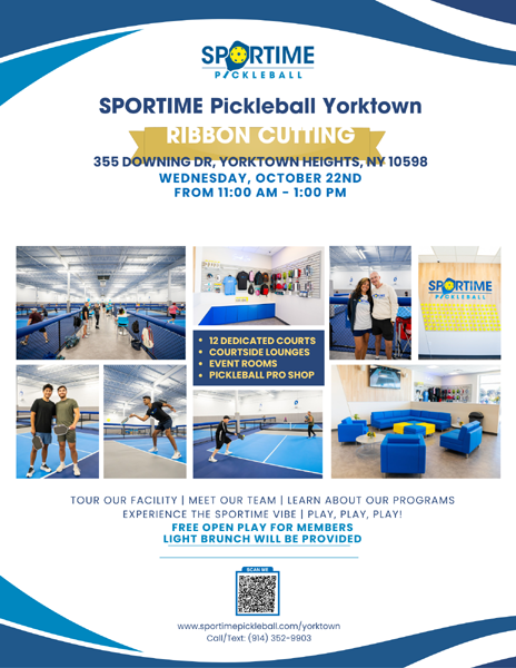 SPORTIME Pickleball Yorktown Ribbon Cutting, Wednesday, October 22nd from 11:00 AM - 1:00 PM, 355 Downing Drive, Yorktown Heights, NY 10598