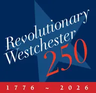 Revolutionary Westchester 250