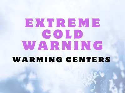 Extreme Cold Warning Warming Centers