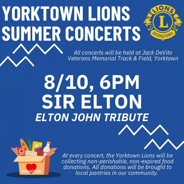 Yorktown Lions Summer Concerts 8/10 6 PM Sir Elton, Elton John Tribute