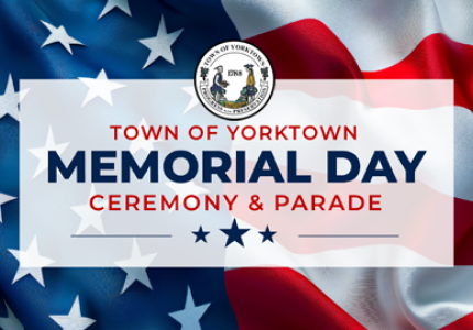 TOWN OF YORKTOWN MEMORIAL DAY CEREMONY & PARADE