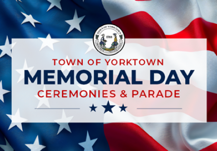 TOWN OF YORKTOWN MEMORIAL DAY CEREMONIES & PARADE