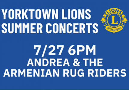 Yorktown Lions Summer Concerts 7/27 Andrea & The Armenian Rug Riders