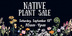 Hilltop Hanover Farm Native Plant Sale, Saturday, September 13th, 10 am - 4 pm