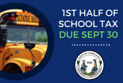 1st Half of School Tax Due Sept 30