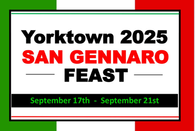 Yorktown 2025 San Gennaro Feast, September 17th - 21st